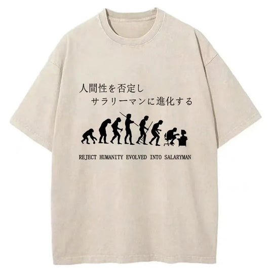 Reject Humanity Evolved Into Salary Man Washed T-Shirt