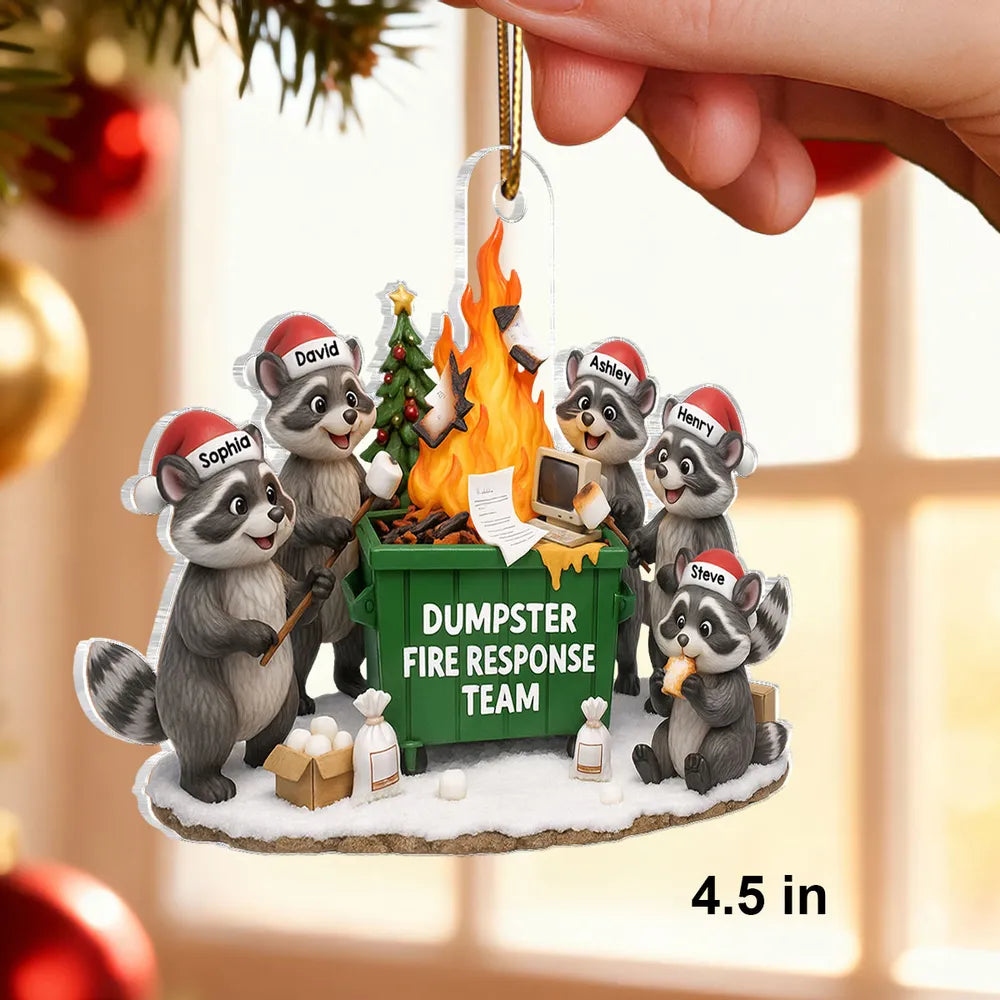 Funny Raccoon Dumpster on Fire Response Team - Personalized Acrylic Ornament - Funny Holiday Gift for Coworkers