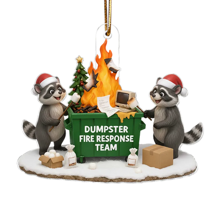 Funny Raccoon Dumpster on Fire Response Team - Personalized Acrylic Ornament - Funny Holiday Gift for Coworkers