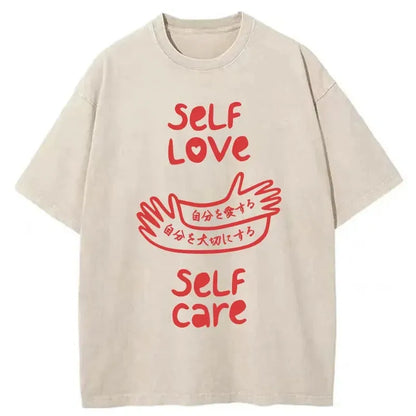 Self Love Self Care Japanese Washed T-Shirt