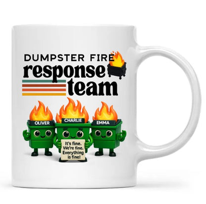 Dumpster Fire Response Team - Personalized Mug - Funny Christmas Gift, White Elephant Gift for Coworkers, Boss