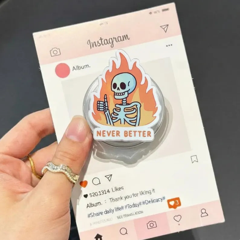 Never Better Skeleton Magnetic Phone Grip: Fun Halloween Kindle Stand with Flames & Skeleton, Unique Accessory, Cool Gift for Spooky Soul