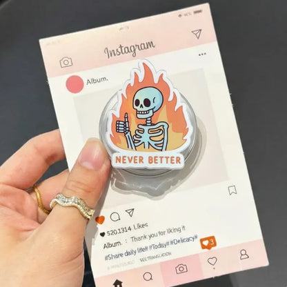 Never Better Skeleton Magnetic Phone Grip: Fun Halloween Kindle Stand with Flames & Skeleton, Unique Accessory, Cool Gift for Spooky Soul