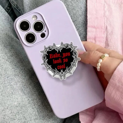 Babe, You Look So Cool Magnetic Phone Grip – Gothic Heart Design, Motivational Quote Phone Holder, Black & Red Aesthetic, Edgy Accessory