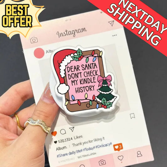 Dear Santa Don't Check My Kindle History Magnetic Phone Grip: Christmas MagSafe Popgrip, Funny Holiday Book Lover Gift, Cute Accessory