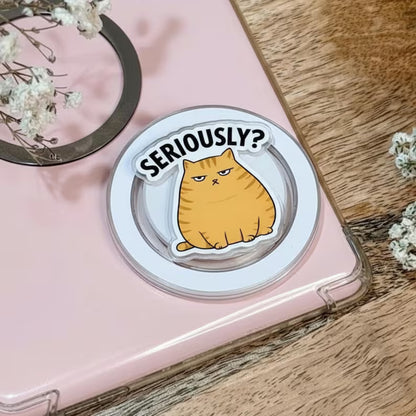 Seriously Cat Phone Grip – Cute Cat with Attitude, Funny Cat Phone Holder, Gift for Cat Lovers, Kawaii Cat Design, Magsafe Phone Grip